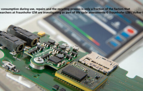 Energy consumption during use, repair and the recycling process is only a fraction of the factors that the researchers at Fraunhofer IZM are investigating as part of life cycle assessments